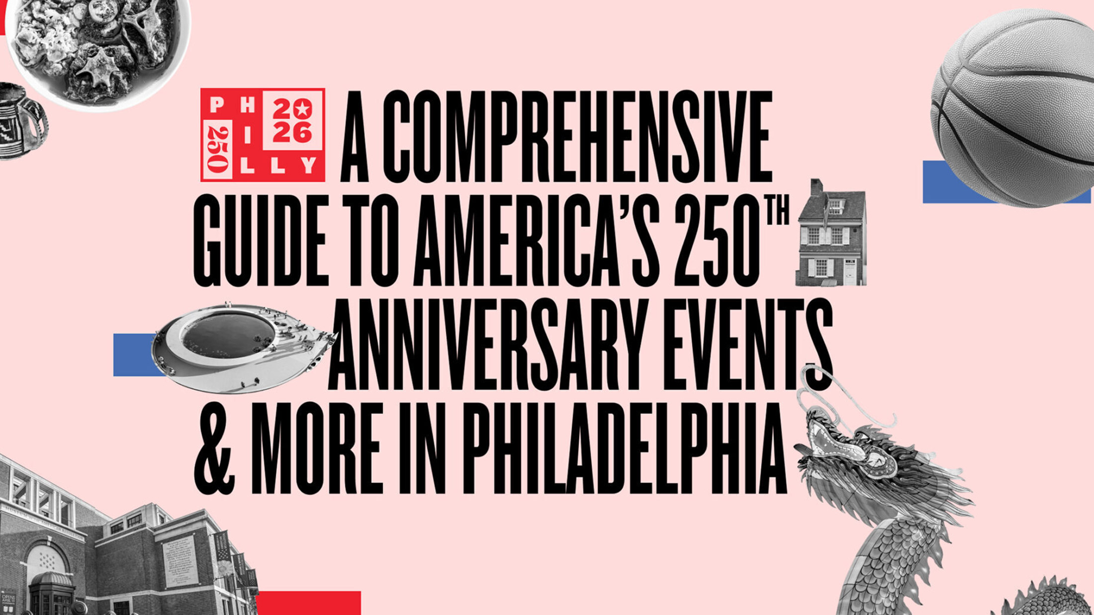 A Once-in-a-Lifetime Year: Philly’s Signature 2026 Events | Visit Philadelphia