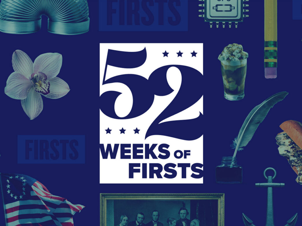 A graphic image for 52 Weeks of Firsts, including a pencil, feather quill, colonial-era American flag, cheesesteak, and slinky in the background.